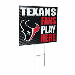 Houston Texans Coroplast Yard Sign "Fans Play Here"