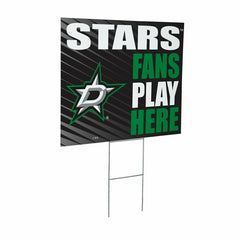 Dallas Stars Coroplast Yard Sign "Fans Play Here"