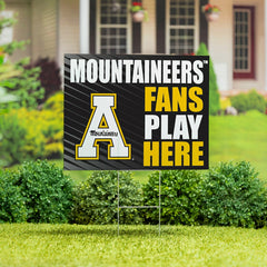 Appalachian State University Coroplast Yard Sign "Fans Play Here"