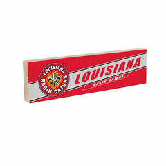 Louisiana at Lafayette University Mantle Sign, Down Home Fans, 5x18