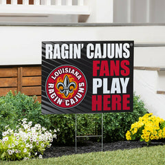 Louisiana at Lafayette University Coroplast Yard Sign "Fans Play Here"