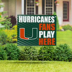 University of Miami Coroplast Yard Sign "Fans Play Here"