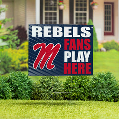 University of Mississippi Coroplast Yard Sign "Fans Play Here"