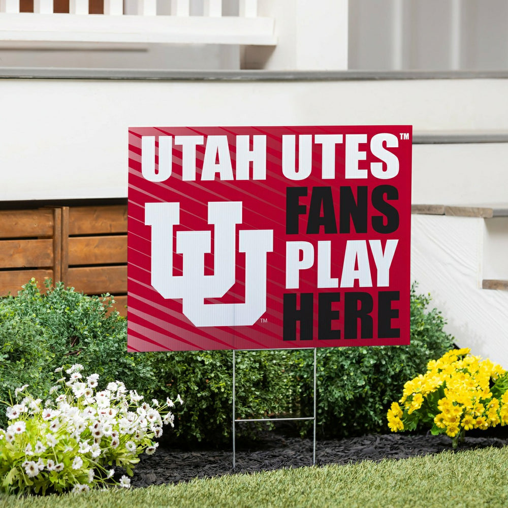 University of Utah Coroplast Yard Sign "Fans Play Here"