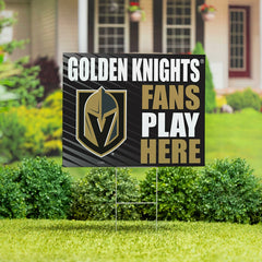 Las Vegas Golden Knights Coroplast Yard Sign "Fans Play Here"