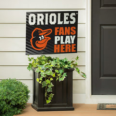 Baltimore Orioles Coroplast Yard Sign "Fans Play Here"