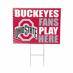 Ohio State University Coroplast Yard Sign "Fans Play Here"