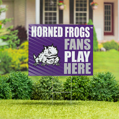 Texas Christian University Coroplast Yard Sign "Fans Play Here"