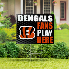 Cincinnati Bengals Coroplast Yard Sign "Fans Play Here"