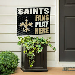 New Orleans Saints Coroplast Yard Sign "Fans Play Here"