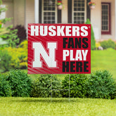 University of Nebraska Coroplast Yard Sign "Fans Play Here"