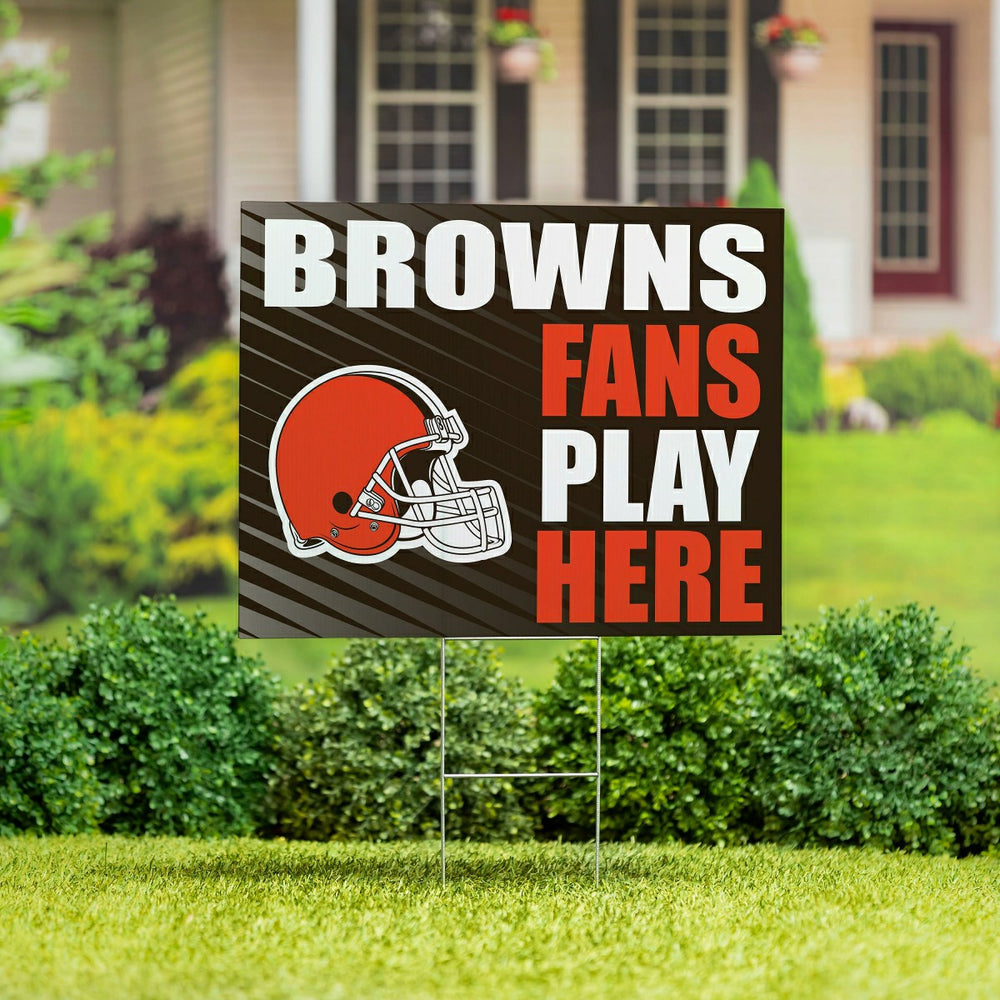 Cleveland Browns Coroplast Yard Sign "Fans Play Here"