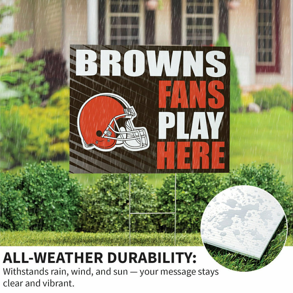 Cleveland Browns Coroplast Yard Sign "Fans Play Here"
