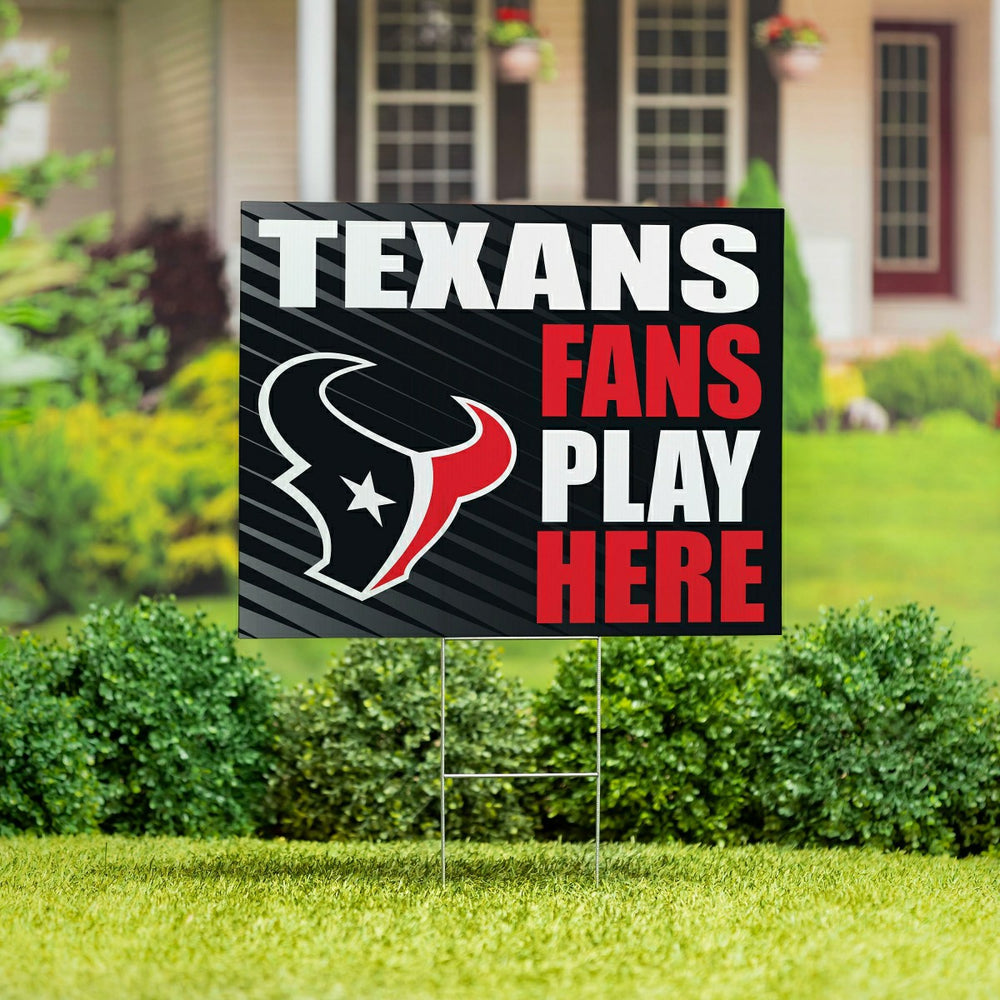 Houston Texans Coroplast Yard Sign "Fans Play Here"