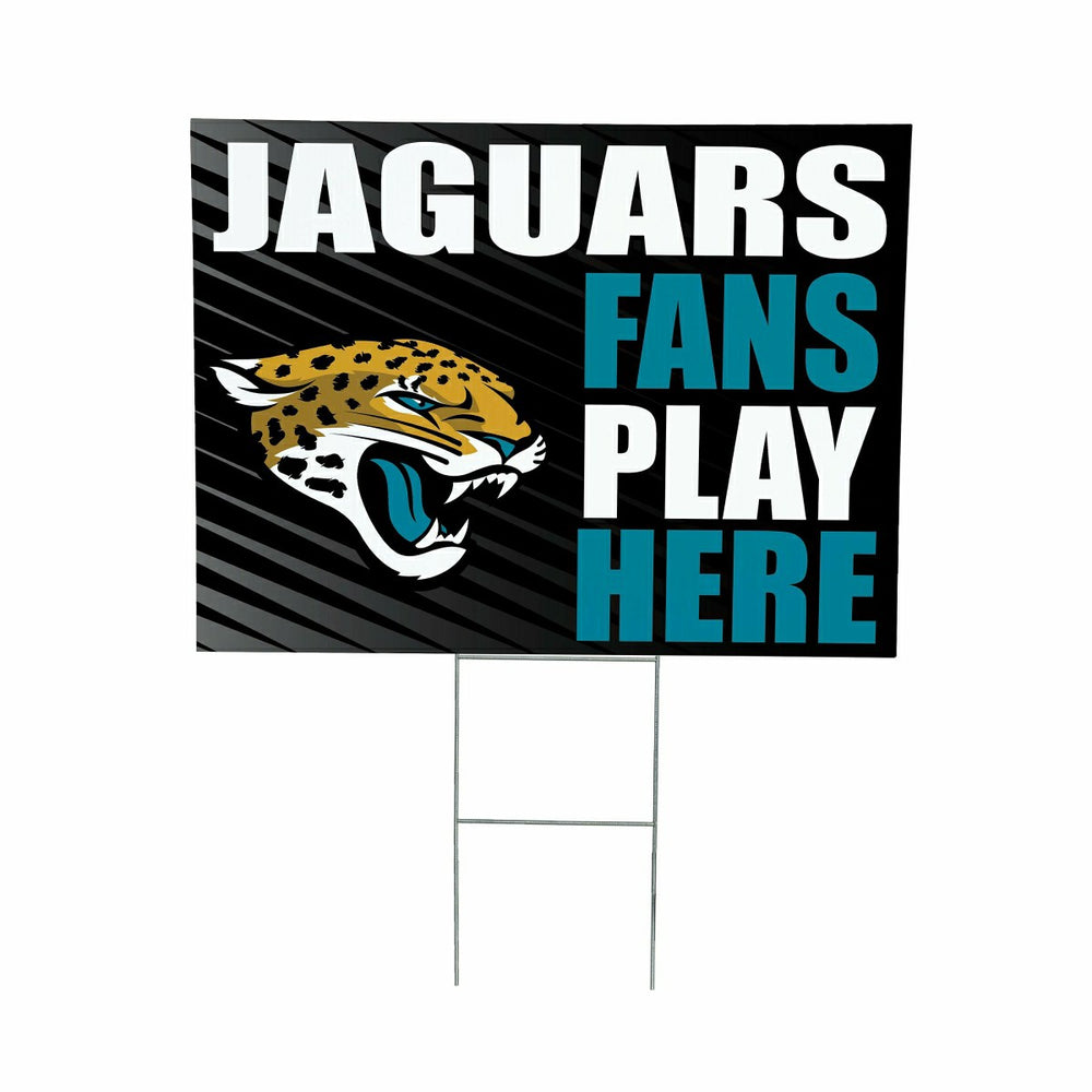 Jacksonville Jaguars Coroplast Yard Sign "Fans Play Here"