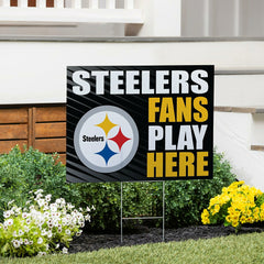 Pittsburgh Steelers Coroplast Yard Sign "Fans Play Here"