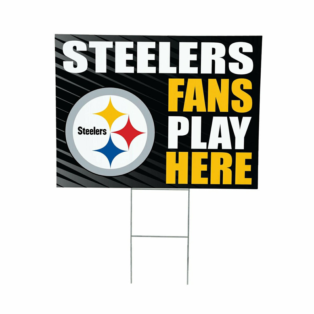 Pittsburgh Steelers Coroplast Yard Sign "Fans Play Here"