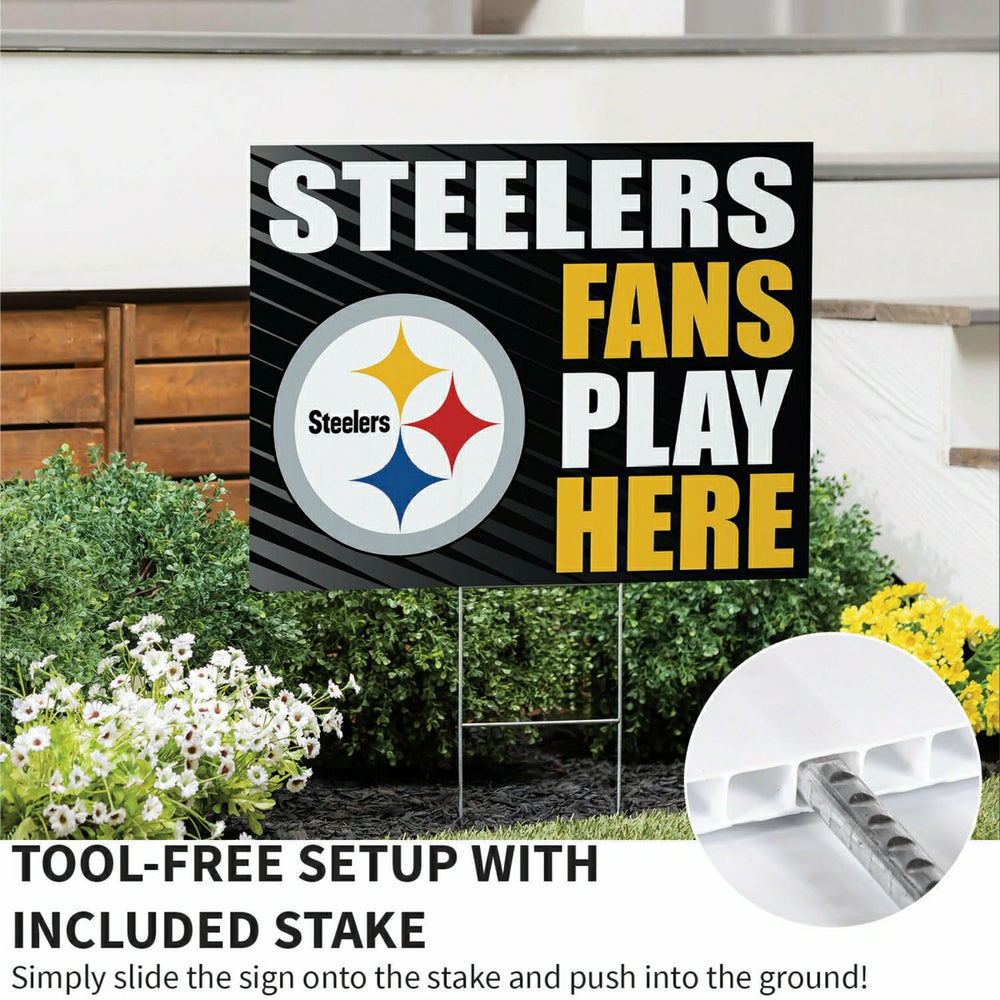 Pittsburgh Steelers Coroplast Yard Sign "Fans Play Here"