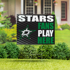 Dallas Stars Coroplast Yard Sign "Fans Play Here"