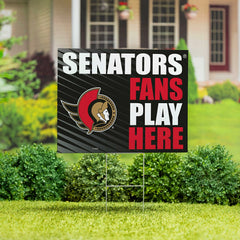 Ottawa Senators Coroplast Yard Sign "Fans Play Here"