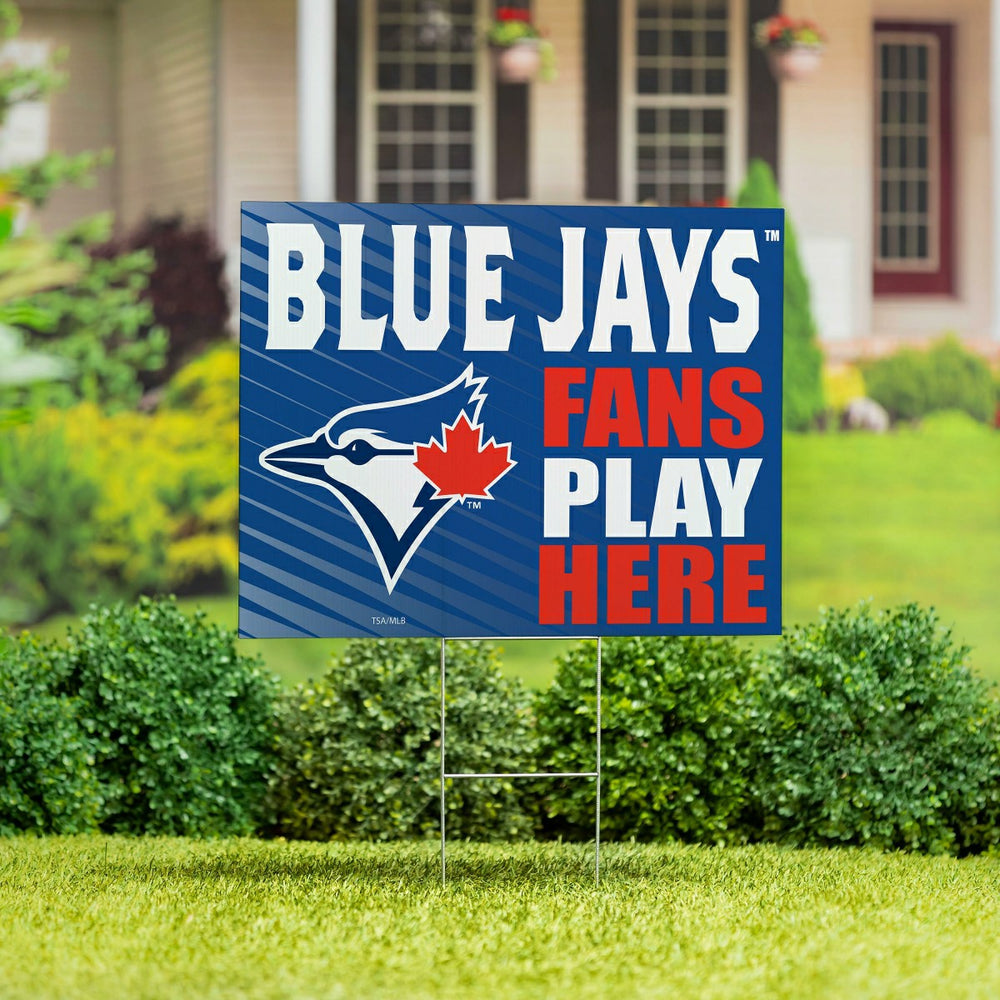 Toronto Blue Jays Coroplast Yard Sign "Fans Play Here"