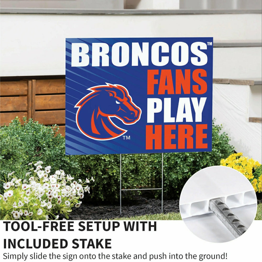 Boise State University Coroplast Yard Sign "Fans Play Here"