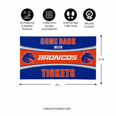 28" x 16" PVC Trapper Mat, Come Back with Tickets, Boise State Univers