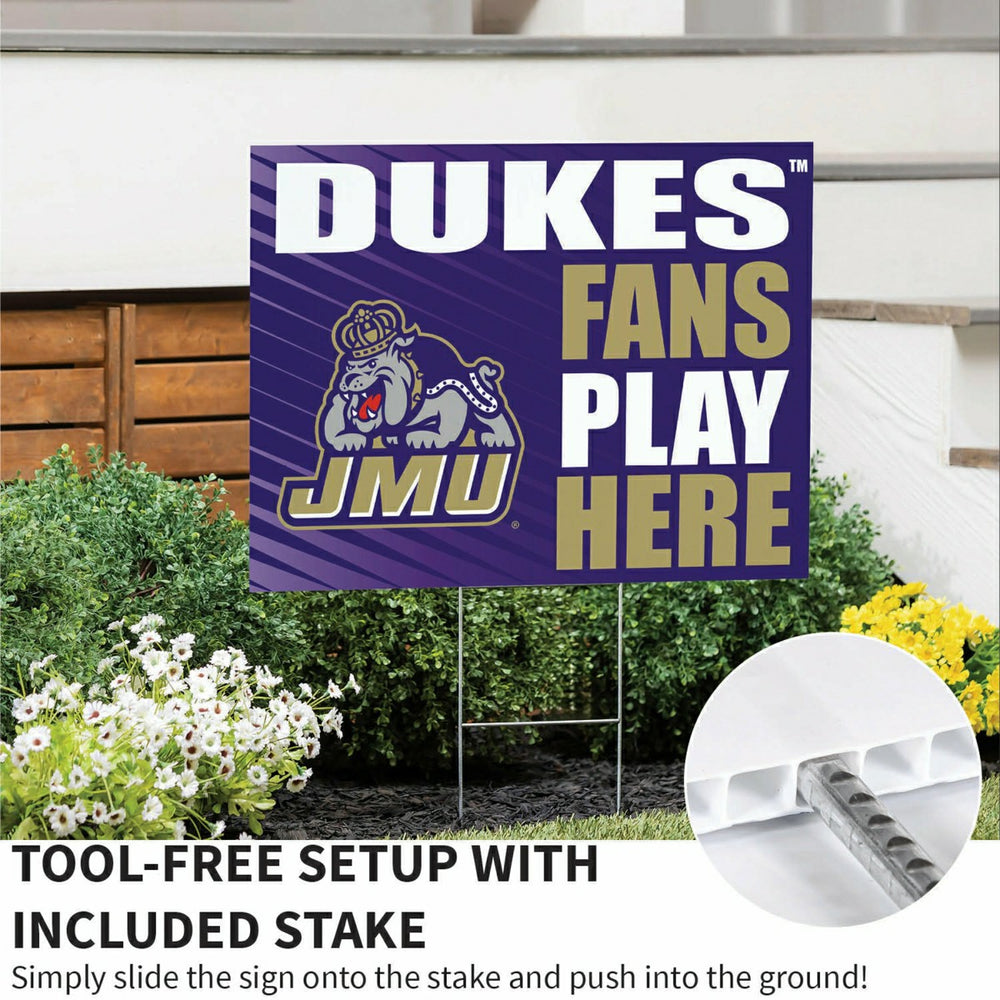 James Madison University Coroplast Yard Sign "Fans Play Here"