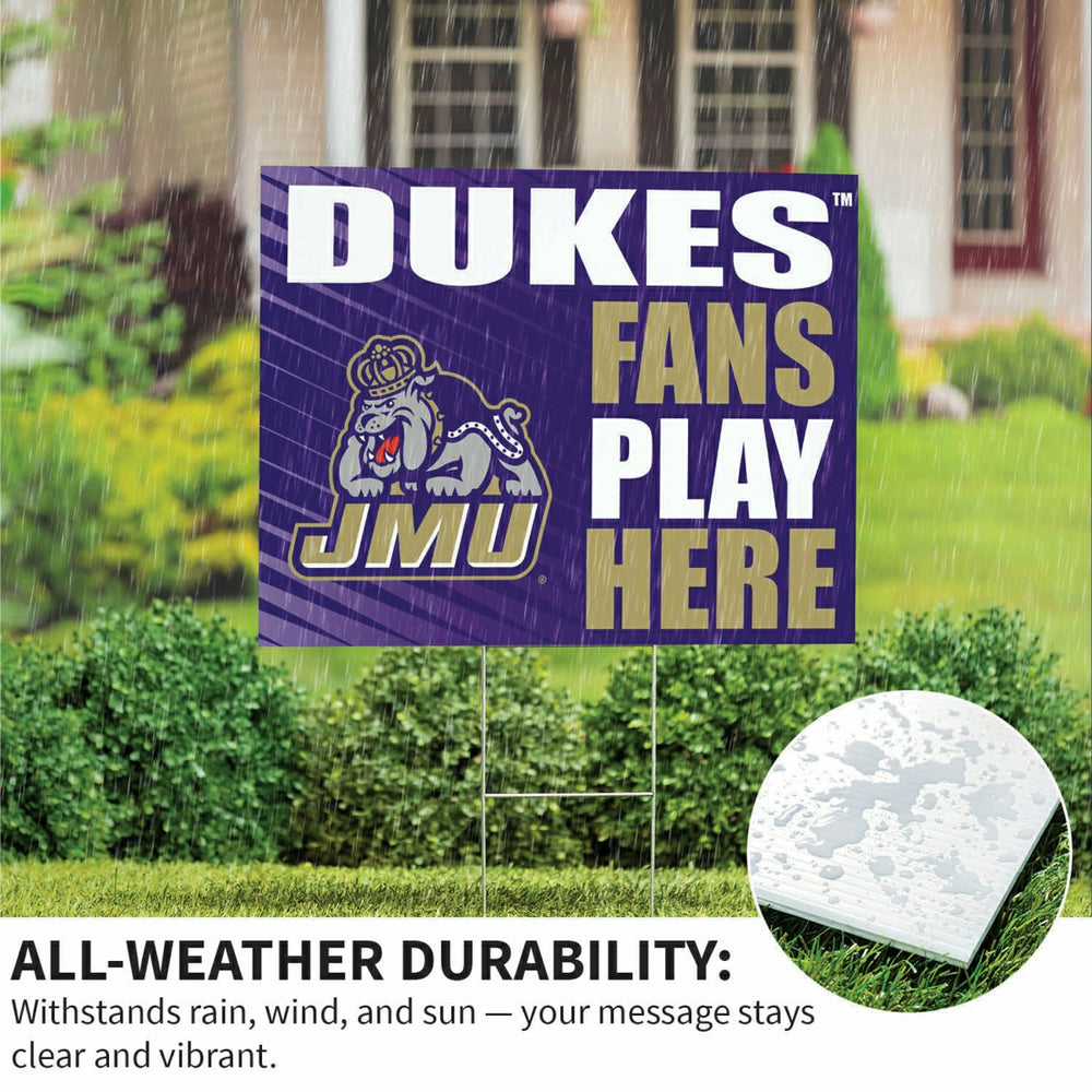 James Madison University Coroplast Yard Sign "Fans Play Here"