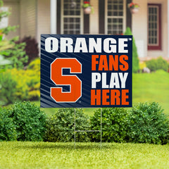 Syracuse University Coroplast Yard Sign "Fans Play Here"