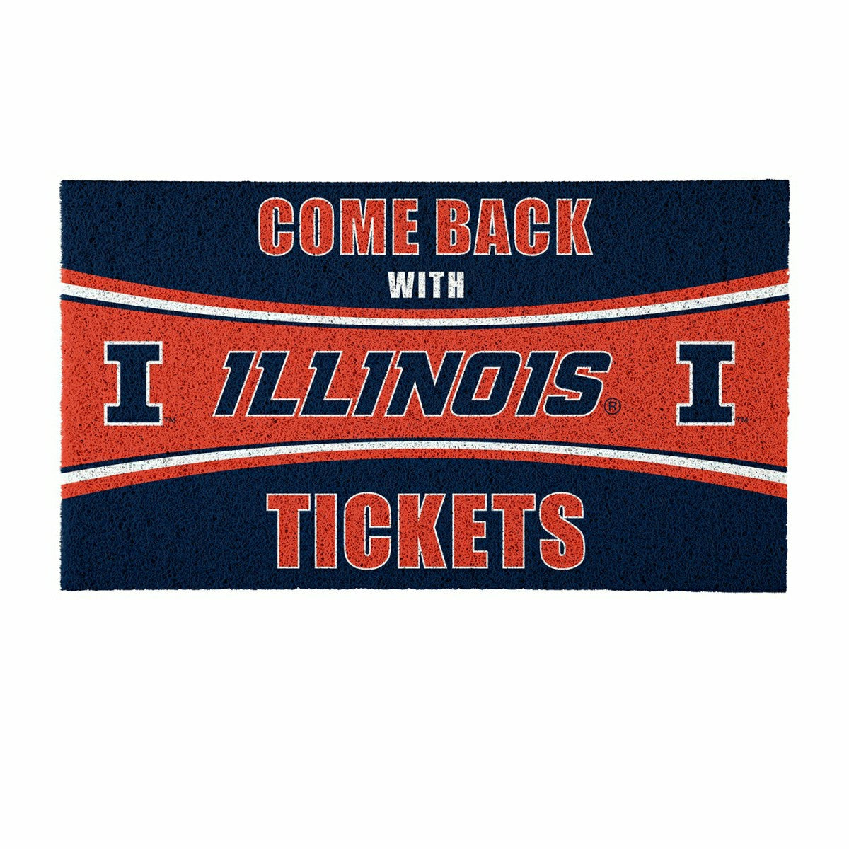 28" x 16" PVC Trapper Mat, Come Back with Tickets, University of Illin
