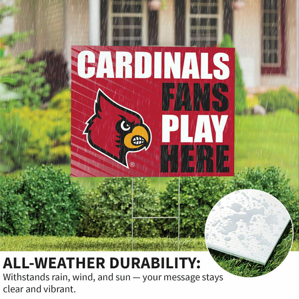 University of Louisville Coroplast Yard Sign "Fans Play Here"
