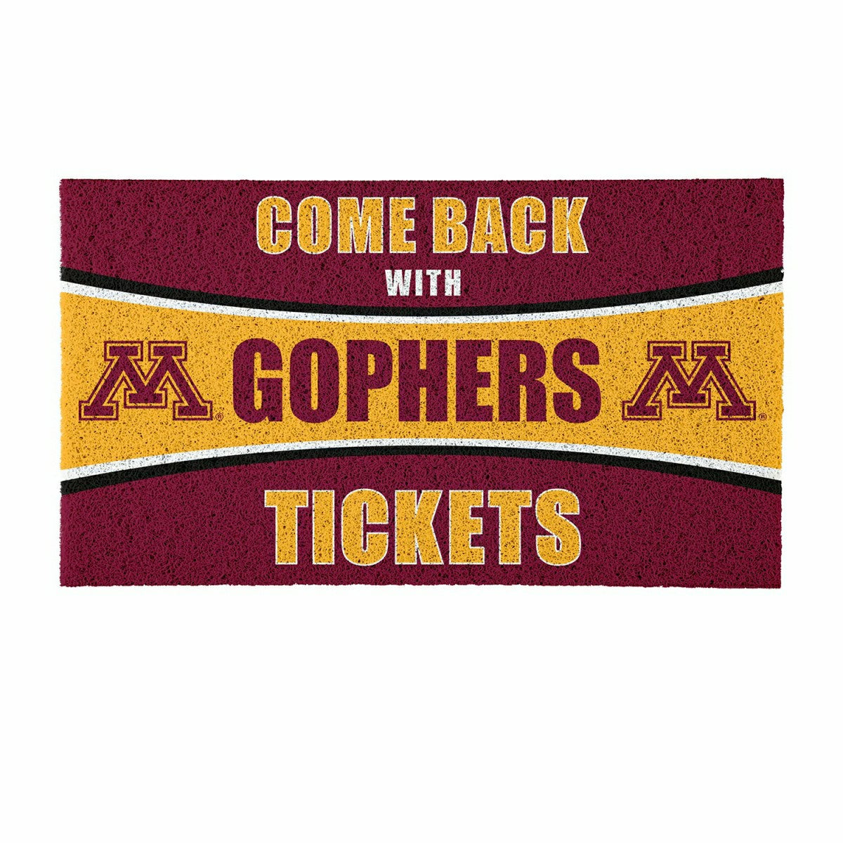 28" x 16" PVC Trapper Mat, Come Back with Tickets, University of Minne