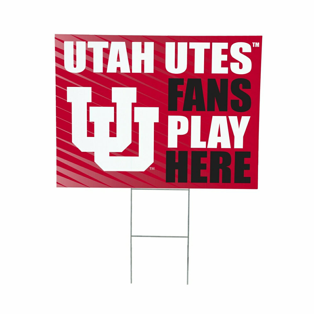 University of Utah Coroplast Yard Sign "Fans Play Here"