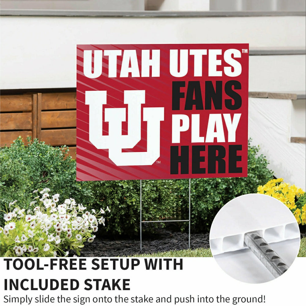 University of Utah Coroplast Yard Sign "Fans Play Here"