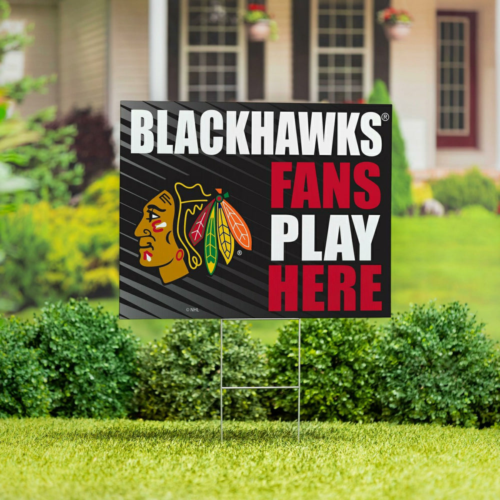 Chicago Blackhawks Coroplast Yard Sign "Fans Play Here"