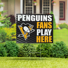 Pittsburgh Penguins Coroplast Yard Sign "Fans Play Here"