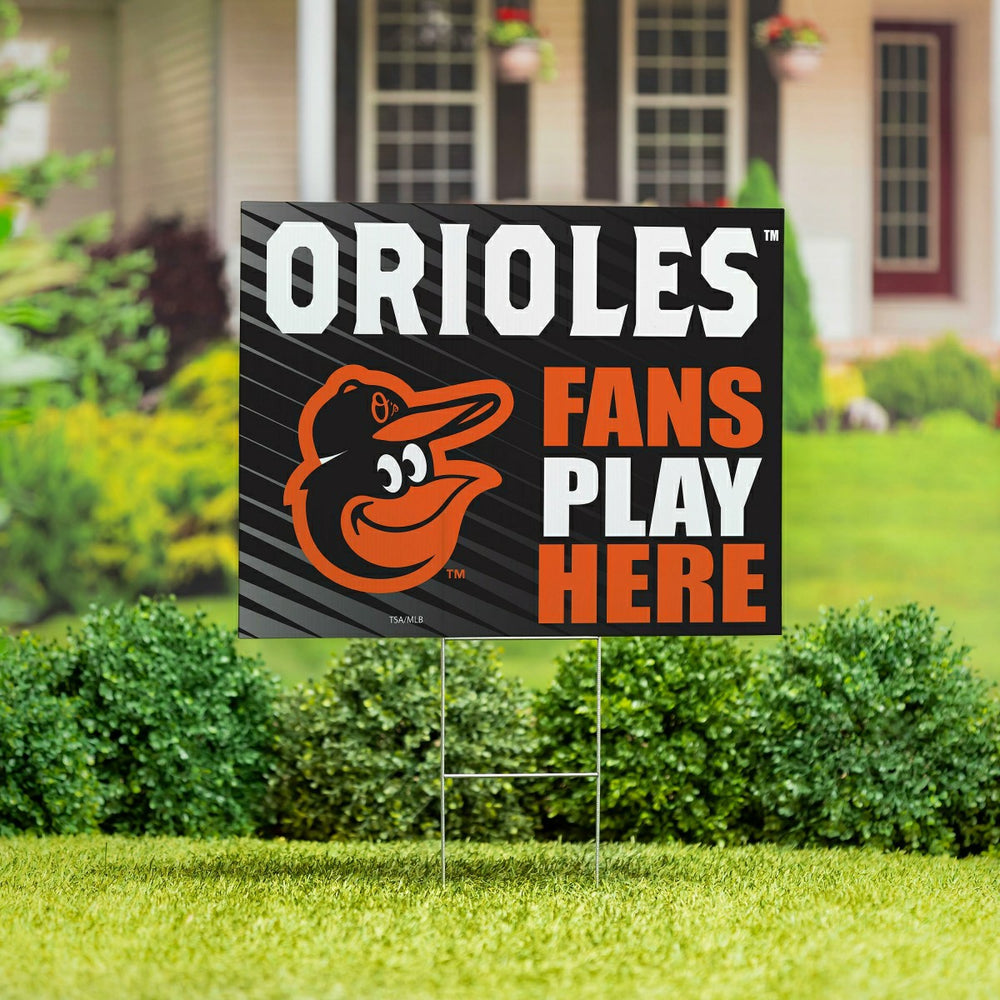 Baltimore Orioles Coroplast Yard Sign "Fans Play Here"