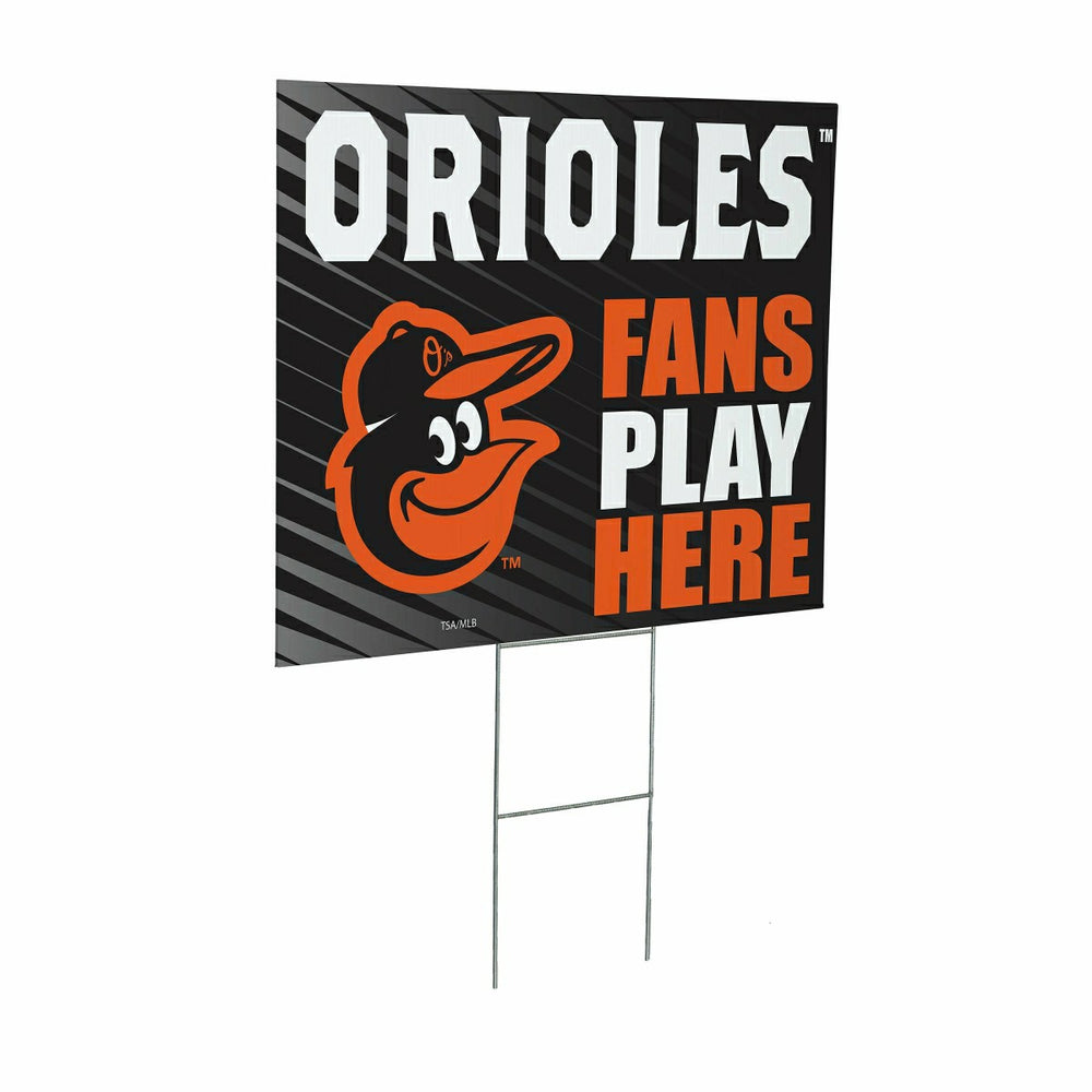 Baltimore Orioles Coroplast Yard Sign "Fans Play Here"