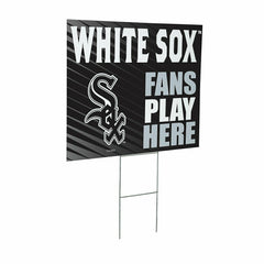 Chicago White Sox Coroplast Yard Sign "Fans Play Here"