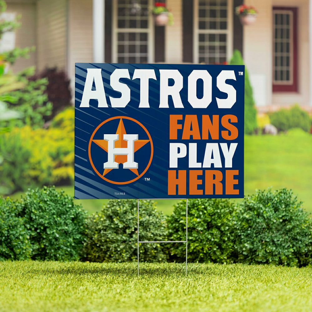Houston Astros Coroplast Yard Sign "Fans Play Here"
