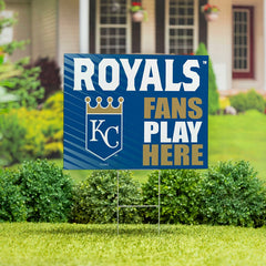 Kansas City Royals Coroplast Yard Sign "Fans Play Here"