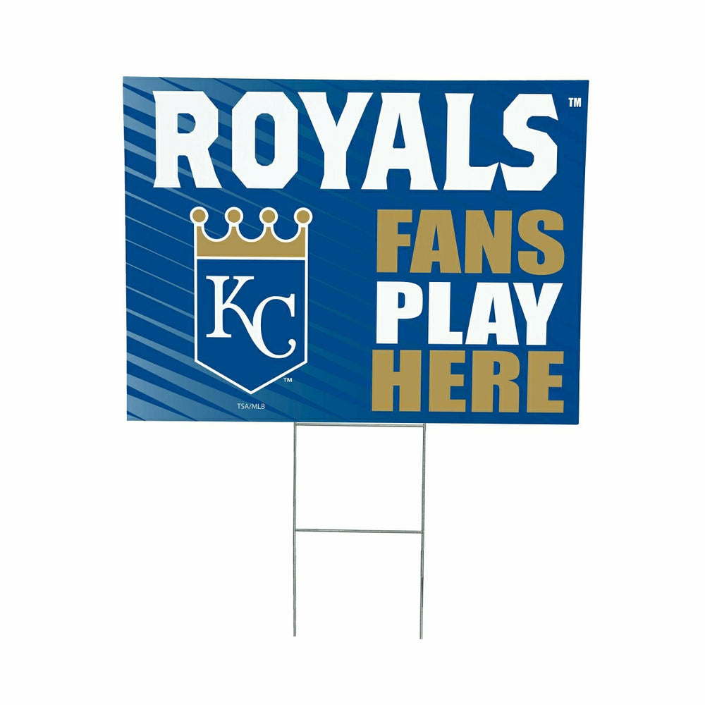 Kansas City Royals Coroplast Yard Sign "Fans Play Here"