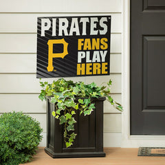 Pittsburgh Pirates Coroplast Yard Sign "Fans Play Here"