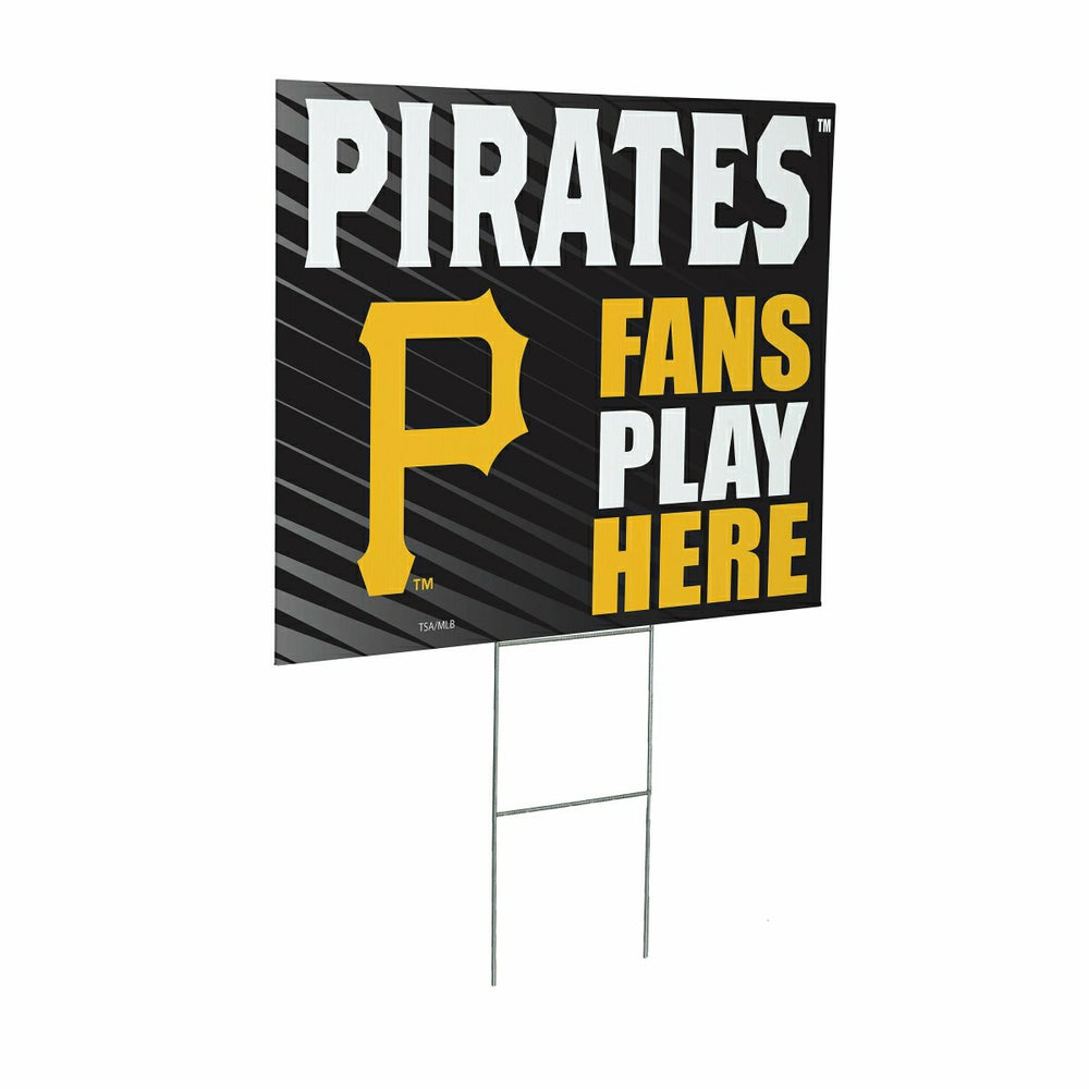 Pittsburgh Pirates Coroplast Yard Sign "Fans Play Here"
