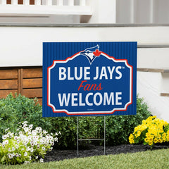 Toronto Blue Jays Coroplast Yard Sign, "Fans Welcome"