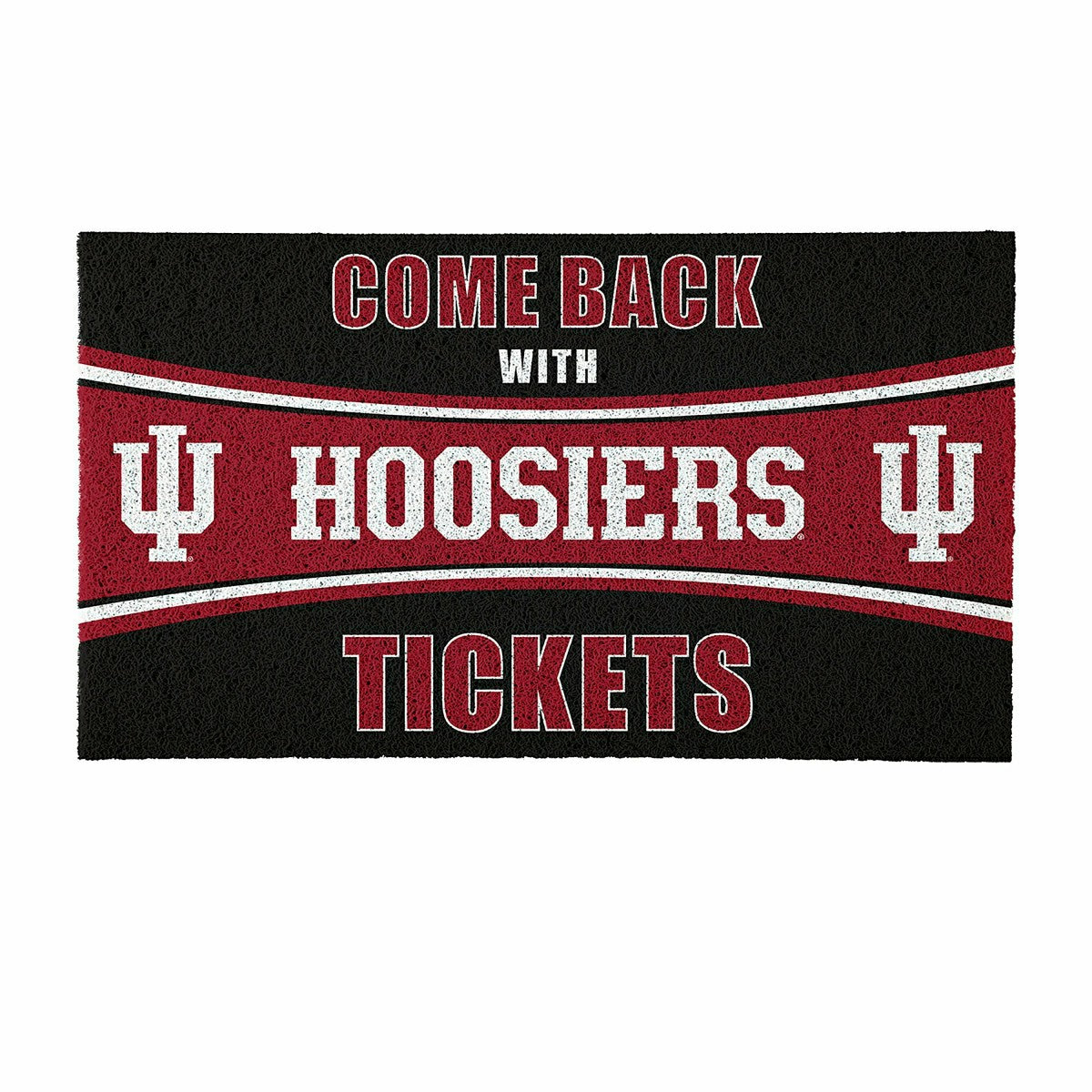 28" x 16" PVC Trapper Mat, Come Back with Tickets, Indiana University