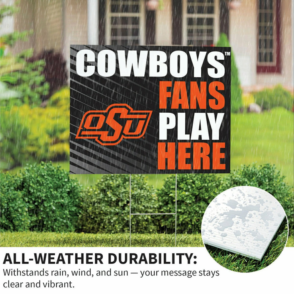 Oklahoma State University Coroplast Yard Sign "Fans Play Here"
