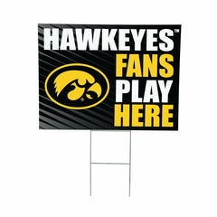 University of Iowa Coroplast Yard Sign "Fans Play Here"