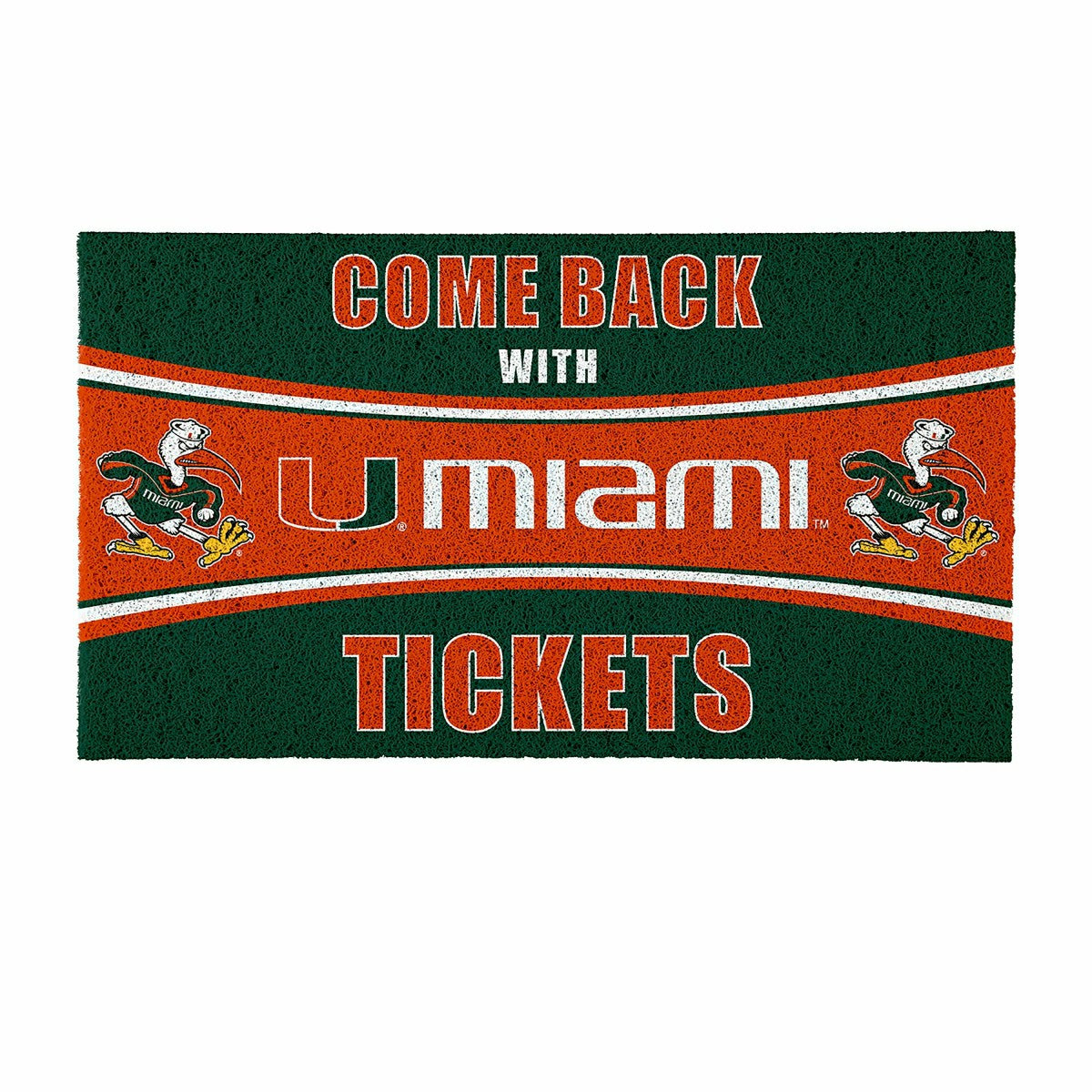 28" x 16" PVC Trapper Mat, Come Back with Tickets, University of Miami